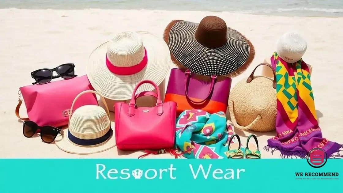 Essential accessories to resort wear 2025